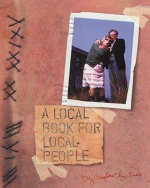Bild des Verkufers fr A Local Book for Local People zum Verkauf von WeBuyBooks