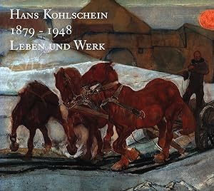 Seller image for Hans Kohlschein. 1879-1948. Leben und Werk. Herausgegeben vom Museumsverein Warburg. [WVZ]. for sale by Antiquariat Lenzen