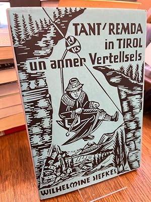 Bild des Verkufers fr Tant` Remda in Tirol un anner Vertellsels. zum Verkauf von Antiquariat Hecht