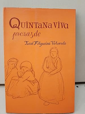 Quintana viva. Prosas de Xosé Filgueira Valverde.