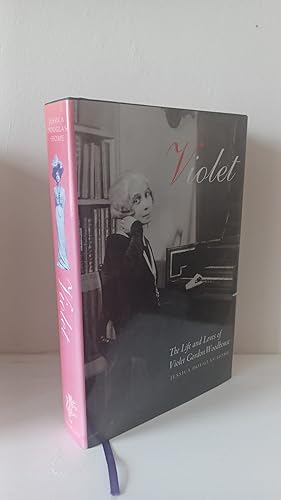 Seller image for The Life and Loves of Violet Gordon Woodhouse for sale by B. B. Scott, Fine Books (PBFA)