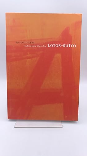 Vorlesungen über das Lotos-Sutra / Daisaku Ikeda