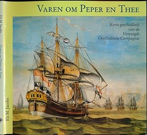 Seller image for Varen om Peper en Thee: Korte geschiedenis van de Verenigde Oostindische Compagnie. for sale by Antiquariaat Fenix