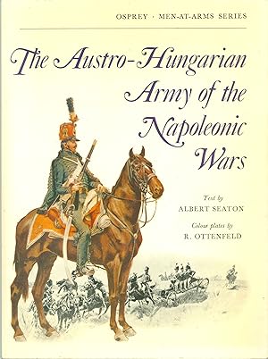 Immagine del venditore per The Austro-Hungarian Army of the Napoleonic Wars venduto da Philip Gibbons Books