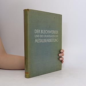 Bild des Verkufers fr Der Blechwerker und die grundlagen der Metallbearbeitung zum Verkauf von Bookbot