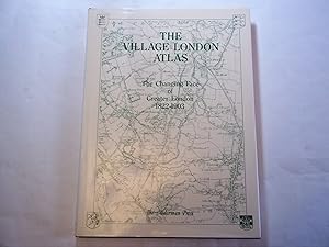 Seller image for The Village London Atlas: The Growth of Victorian London, 1822 1903 for sale by Carmarthenshire Rare Books