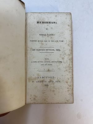 HUDIBRAS; In Three Parts: Written In The Time Of The Late Wars With Life of the Author, Annotatio...