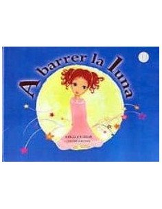 Seller image for A BARRER LA LUNA for sale by Librovicios