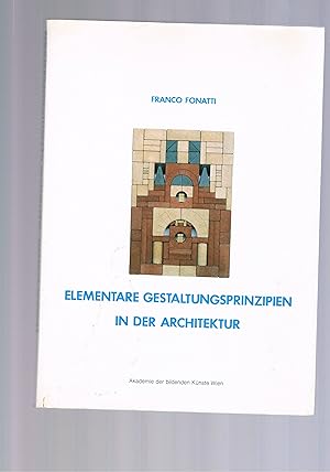 Bild des Verkufers fr Elementare Gestaltungsprinzipien in der Architektur zum Verkauf von manufactura