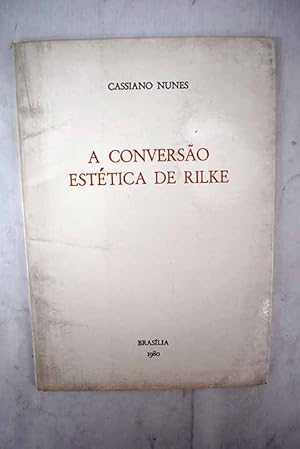 Seller image for A conversao esttica de Rilke for sale by Alcan Libros