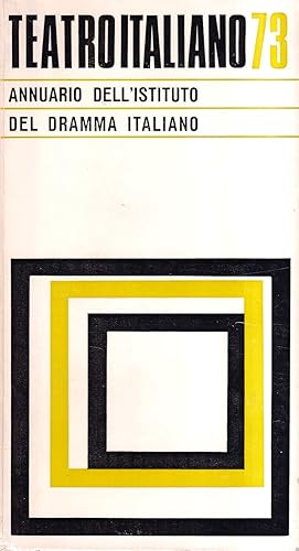 Teatro italiano '73. Annuario dell'Istituto del Dramma Italiano