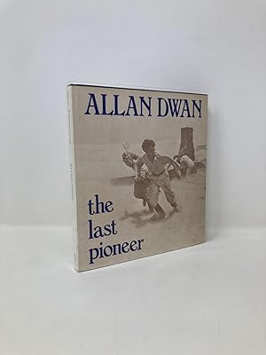 Imagen del vendedor de Allan Dwan: The Last Pioneer (Praeger Film Library) a la venta por Southampton Books