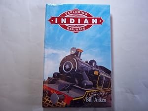 Seller image for Exploring Indian Railways for sale by Carmarthenshire Rare Books