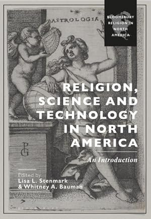 Seller image for Religion, Science and Technology in North America : An Introduction for sale by AHA-BUCH GmbH