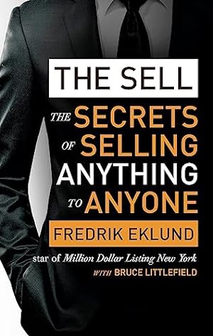 Immagine del venditore per The Sell: The secrets of selling anything to anyone venduto da WeBuyBooks