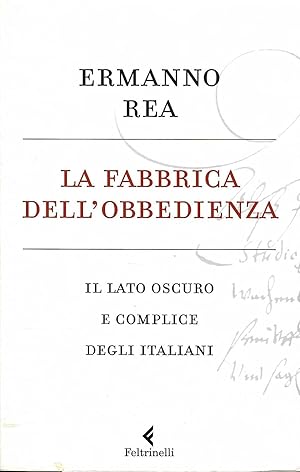 La fabbrica dell'obbedienza. Il lato oscuro e complice degli italiani