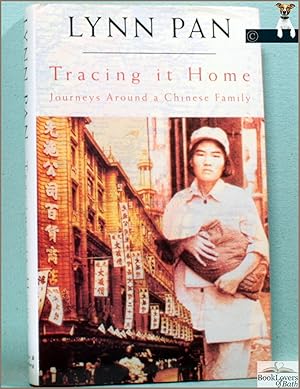 Tracing It Home: Journeys Around a Chinese Family