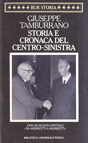 Immagine del venditore per Storia e cronaca del centro-sinistra venduto da Il Salvalibro s.n.c. di Moscati Giovanni