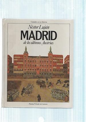 Seller image for Madrid de los ultimos Austrias for sale by El Boletin