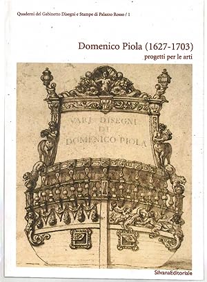 Domenico Piola (1627-1703) Progetti Per Le Arti