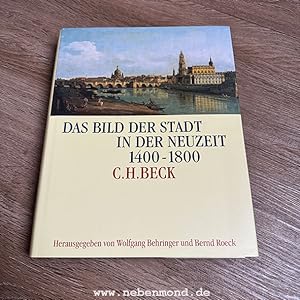 Das Bild der Stadt in der Neuzeit, 1400-1800 (German Edition)