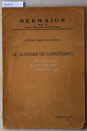 Le guerrier de Capestrano. Une nouvelle documentation de l`impérialisme etrusque. [= Hermaion, Fa...