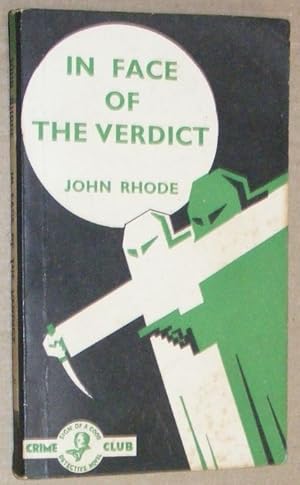 Seller image for In Face of the Verdict (Crime Club White Circle) for sale by Nigel Smith Books