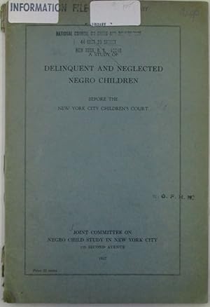A Study of Delinquent and Neglected Negro Children Before the New York City Children's Court