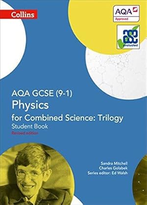 Immagine del venditore per AQA GCSE Physics for Combined Science: Trilogy 9-1 Student Book (GCSE Science 9-1) venduto da WeBuyBooks 2