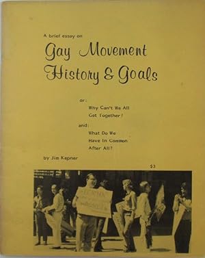 A Brief History (Essay) on Gay Movement History and Goals