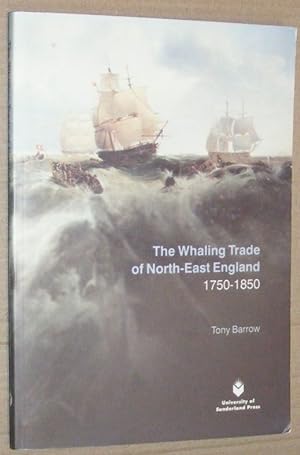 The Whaling Trace of North-East England 1750 - 1850