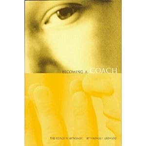 Seller image for Becoming a Coach: The Coach U Approach for sale by WeBuyBooks