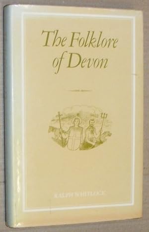The Folklore of Devon (The Folklore of the British Isles)