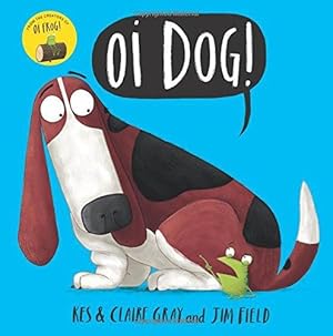 Imagen del vendedor de Oi Dog! Board Book (Oi Frog and Friends) a la venta por WeBuyBooks 2