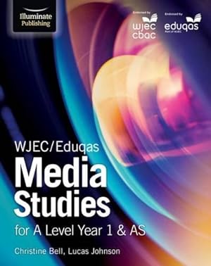 Image du vendeur pour WJEC/Eduqas Media Studies for A Level Year 1 & AS: Student Book mis en vente par WeBuyBooks