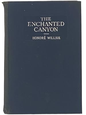 Seller image for The Enchanted Canyon: A Novel of the Grand Canyon and the Arizona Desert for sale by Yesterday's Muse, ABAA, ILAB, IOBA