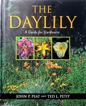 Seller image for The Daylily: A Guide For Gardeners for sale by Marlowes Books and Music