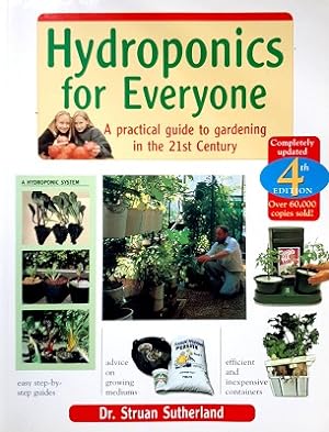 Seller image for Hydroponics For Everyone: A Practical Guide To Gardening In The 21st Century for sale by Marlowes Books and Music