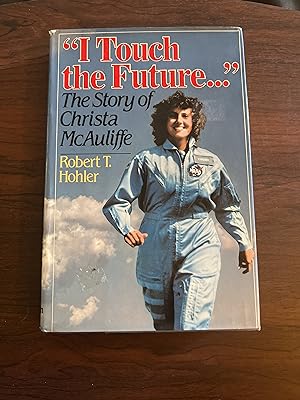 Seller image for I Touch the Future: The Story of Christa McAuliffe for sale by Alicesrestraunt