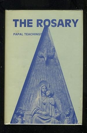 Seller image for THE HOLY ROSARY: PAPAL TEACHINGS: Selected & Arranged by the Benedictine Monks of Solesmes for sale by Daniel Liebert, Bookseller