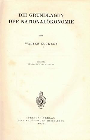 Bild des Verkufers fr Die Grundlagen der Nationalkonomie zum Verkauf von Antiquariaat van Starkenburg