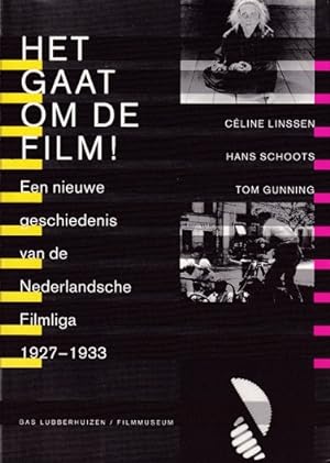 Immagine del venditore per Het gaat om de film ! Een nieuwe geschiedenis van de Nederlandsche Filmliga 1927-1933 venduto da Antiquariaat van Starkenburg