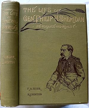 The Life of Gen. Philip H. Sheridan Its Romance and Reality