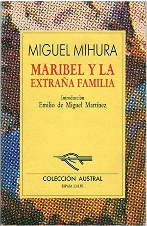 MARIBEL Y LA EXTRAÑA FAMILIA (AUSTRAL NUEVA 123)