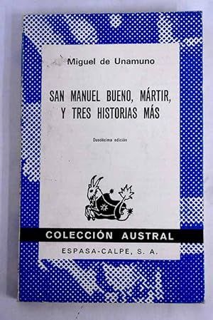 Imagen del vendedor de SAN MANUEL BUENO, MRTIR Y TRES HISTORIAS MS (AUSTRAL 254) a la venta por Librera Circus