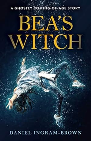 Bild des Verkufers fr Bea's Witch: A ghostly coming-of-age story zum Verkauf von WeBuyBooks
