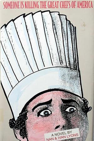 Seller image for Someone Is Killing the Great Chefs of America for sale by Kayleighbug Books, IOBA