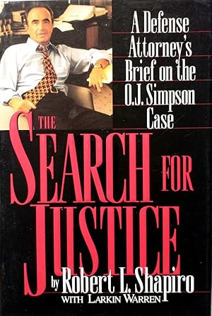 Seller image for The Search for Justice: A Defense Attorney's Brief on the O.J. Simpson Case for sale by Kayleighbug Books, IOBA