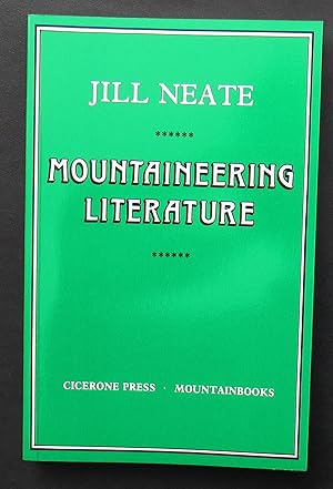 Immagine del venditore per Mountaineering Literature. A Bibliography of Material Published in English. venduto da JP MOUNTAIN BOOKS