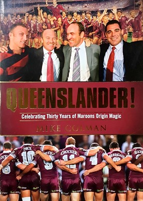 Queenslander: Celebrating Thirty Years Of Maroons Origin Magic